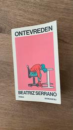 Ontevreden - Beatriz Serrano Roman, Ophalen of Verzenden, Zo goed als nieuw, Nederland