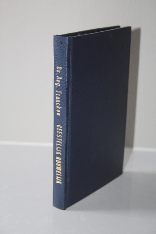 Aeg. Francken - Geestelijk huwelijk (1888), Boeken, Godsdienst en Theologie, Gelezen, Christendom | Protestants, Ophalen of Verzenden