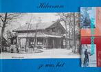Th. van Amerongen; Hilversum, zo was het (1994) vanaf € 7,00, Boeken, Geschiedenis | Stad en Regio, Ophalen of Verzenden, Th. van Amerongen