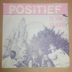 Positief - Te laat., Gebruikt, 7 inch, Single, Ophalen of Verzenden