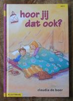 AVI-2 : Hoor jij dat ook? - Claudia de Boer, Ophalen of Verzenden, Zo goed als nieuw, Fictie algemeen