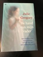De hand van mijn vader - Julie Gregory, Ophalen of Verzenden, Gelezen, Overige