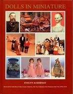 Evelyn Ackerman - Dolls in miniature -Environments 1700-1930, Antiek en Kunst, Ophalen of Verzenden