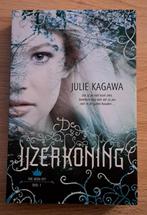 De IJzerkoning - Julie Kagawa, Ophalen of Verzenden, Zo goed als nieuw, Julie Kagawa