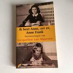 Ik Heet Anne Zei Ze Anne Frank van J. van Maarsen, Overige, Ophalen of Verzenden, Zo goed als nieuw, Jacqueline van Maarsen