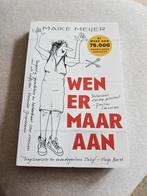 Maike Meijer - Wen er maar aan, Maike Meijer, Ophalen of Verzenden, Zo goed als nieuw, Nederland