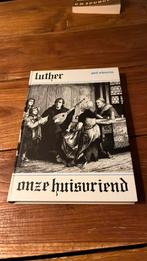 Luther onze huisvriend, Paul Scheurlen, Ophalen of Verzenden, Gelezen