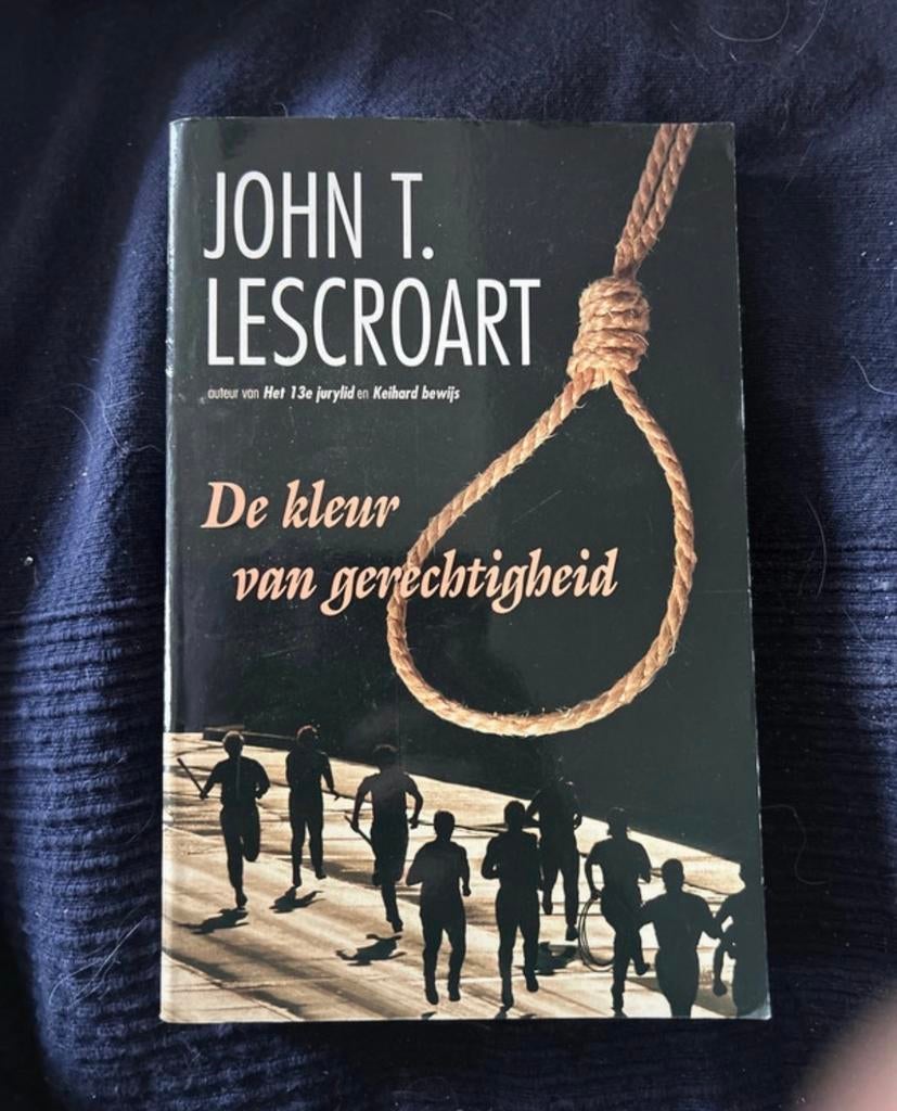 De kleur van gerechtigheid - John T. Lescroart, Ophalen of Verzenden, Gelezen, Nederland