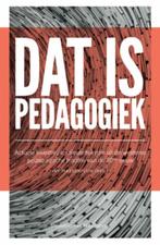 Dat is pedagogiek (NIEUW), Verzenden, Nieuw