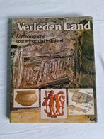 Verleden Land - archeologische opgravingen in Nederland, Boeken, Geschiedenis | Stad en Regio, Ophalen of Verzenden, Zo goed als nieuw