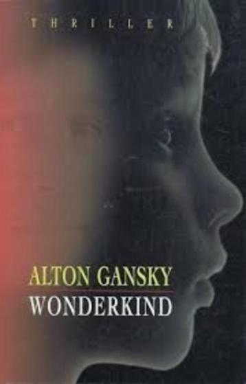 Wonderkind / Alton Gansky. beschikbaar voor biedingen