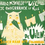 De Uilen - Hallo Mijnheer De Uil, Je Onderbroek Is Vuil, Overige formaten, Overige genres, Ophalen of Verzenden, Zo goed als nieuw