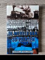 Willem Vermeend - De wereld van 3D-printen, Willem Vermeend, Nieuw, Ophalen of Verzenden, Overige onderwerpen