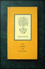 CITRUSVRUCHTEN - Met recepten van ERNA HORN. - Uitgever: Got, Boeken, Kookboeken, Verzenden, Zo goed als nieuw