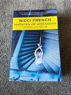 Nicci French - Wachten op woensdag, Boeken, Thrillers, Gelezen, Ophalen of Verzenden, Nicci French