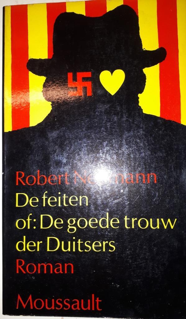 De feiten of: De goede trouw der Duitsers - Robert Neumann, Boeken, Romans, Gelezen, Ophalen of Verzenden