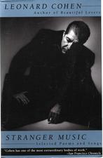 STRANGER MUSIC,Poems and Songs by LEONARD COHEN.NW.415 blz., Ophalen of Verzenden, Nieuw, Leonard Cohen, Eén auteur