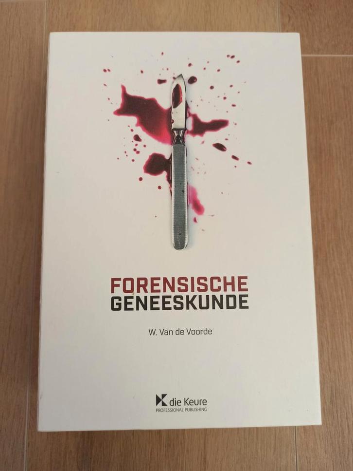 Forensische Geneeskunde - W. Van de Voorde, Boeken, Studieboeken en Cursussen, Ophalen of Verzenden