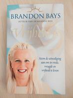 Brandon Bays - Vrijheid is, Brandon Bays, Ophalen of Verzenden, Zo goed als nieuw, Natuurwetenschap