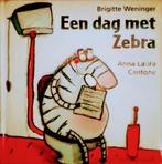 Een Dag Met Zebra, Gelezen, Ophalen of Verzenden, Brigitte Weninger - Anna Laura Cantone, 2 tot 3 jaar