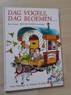 DAG VOGELS DAG BLOEMEN Een nieuw PIPO DE CLOWN avontuur, Boeken, Kinderboeken | Jeugd | onder 10 jaar, Ophalen of Verzenden, Gelezen
