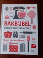 Bakbijbel Rutger bakt  A tot Z Rutger van den Broek € 17,50, Boeken, Kookboeken, Nieuw, Ophalen of Verzenden