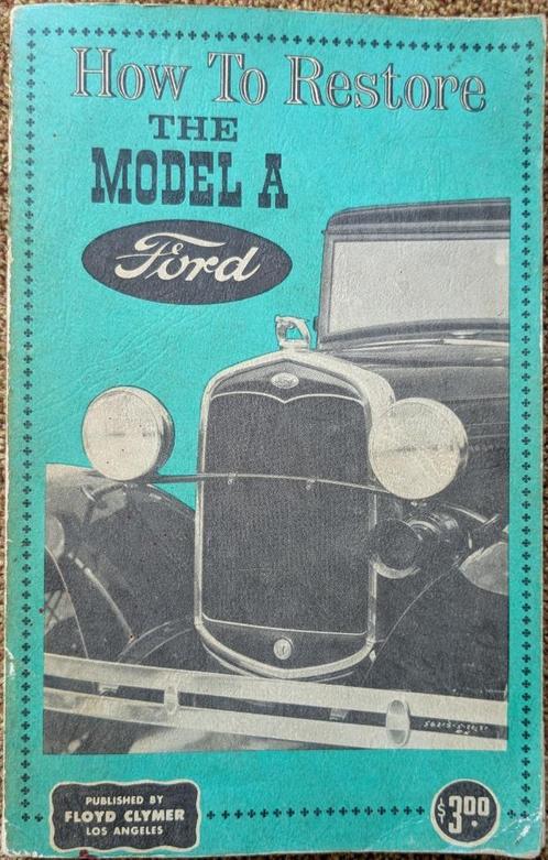 How to restore the model A Ford. Oldtimer, Boeken, Partijen en Verzamelingen, Gelezen, Sport, Hobby en Vrije tijd, Ophalen of Verzenden