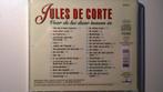 Jules de Corte - Voor De Lui Daar Tussen In, Ophalen of Verzenden, Zo goed als nieuw, Pop