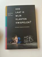 Theo Lam - Hoe laat ik mijn klanten kwispelen?, Theo Lam; Roeland Wessels; Jolanda Jansen, Ophalen of Verzenden, Zo goed als nieuw