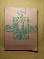 Zóó is Noord-Brabant. Vincent Cleerdin. 1939., Ophalen of Verzenden