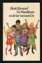DE MAROKKAAN EN DE KAT VAN TANTE DA - Henk Barnard, Boeken, Ophalen of Verzenden, Zo goed als nieuw
