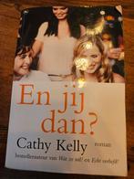 C. Kelly - En jij dan?, Boeken, Literatuur, Ophalen of Verzenden, Zo goed als nieuw, Nederland, C. Kelly