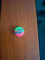 Button van DOE MAAR, Ophalen of Verzenden, Zo goed als nieuw, Overige typen