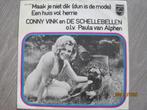 Conny Vink   -   Maak je niet dik, Verzenden, 7 inch, Single, Zo goed als nieuw