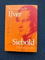 Brandende IJver: Siebold - Biografie, Ophalen of Verzenden, Zo goed als nieuw, Kunst en Cultuur