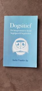 Ineke Vander Aa - Dogsitief, Honden, Ineke Vander Aa, Ophalen of Verzenden, Zo goed als nieuw