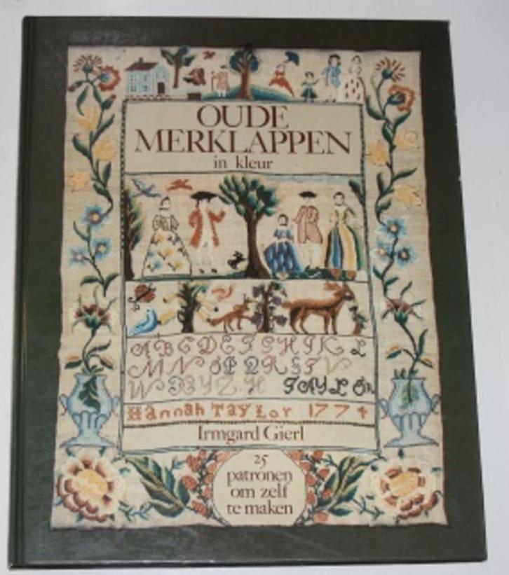 Oude merklappen in kleur - Gierl Irmgard -  132401, Boeken, Hobby en Vrije tijd, Gelezen, Borduren en Naaien, Ophalen of Verzenden