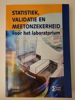 Statistiek, validatie en meetonzekerheid voor het lab, Ophalen of Verzenden, Beta, Zo goed als nieuw, HBO