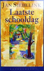 Jan Siebelink - Laatste schooldag (verhalen), Boeken, Gelezen, Ophalen of Verzenden, Nederland