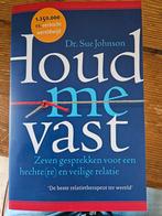 Houd me vast - Dr. Sue Johnson, Boeken, Klinische psychologie, Nieuw, Ophalen of Verzenden, Dr. Sue Johnson
