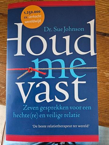 Houd me vast - Dr. Sue Johnson beschikbaar voor biedingen