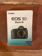 Handleiding Canon EOS 5D Mark III, Ophalen of Verzenden, Gebruikt, Canon, Geen optische zoom