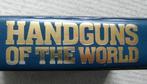 Handguns of the World 1870-1945, Ophalen of Verzenden, Zo goed als nieuw, Bouwkunde