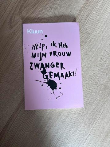 Kluun - Help, ik heb mijn vrouw zwanger gemaakt! beschikbaar voor biedingen