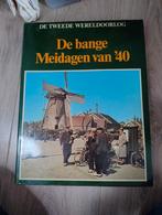 Tweede Wereldoorlog De bange meidagen van '40, Boeken, Oorlog en Militair, Gelezen, Algemeen, Ophalen of Verzenden, Tweede Wereldoorlog