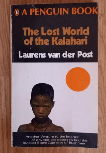 The lost world of the kalahari laurens van der post
