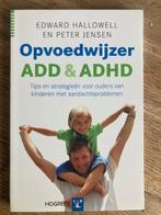 Opvoedwijzer ADD en ADHD tips en strategieen voor ouders van, Ophalen of Verzenden, Nieuw, E. Hallowell