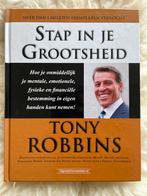 Stap in je grootsheid - Tony Robbins (Hardcover), Boeken, Ophalen of Verzenden, Zo goed als nieuw