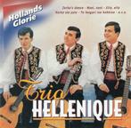 Trio Hellenique – Hollands Glorie CD, Verzenden, 1980 tot 2000, Zo goed als nieuw