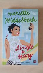 NIEUW BESTSELLER "Single & Sexy" MARIËTTE MIDDELBEEK 253 blz, Ophalen of Verzenden, Nieuw, Mariëtte Middelbeek, Nederland